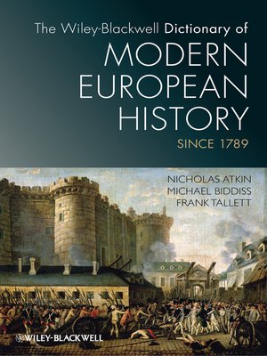 cover image of The Wiley-Blackwell Dictionary of Modern European History Since 1789